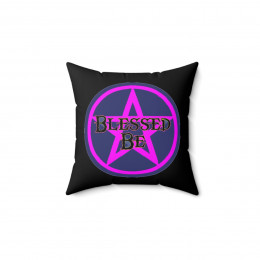 BLESSED BE Spun Polyester Square Pillow gift