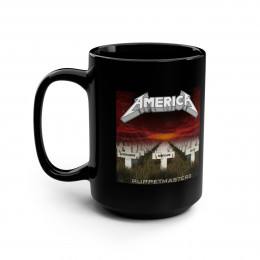 America Puppetmasters Metallica Parody red Black Mug 15oz
